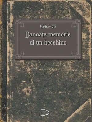 cover image of Dannate memorie di un becchino